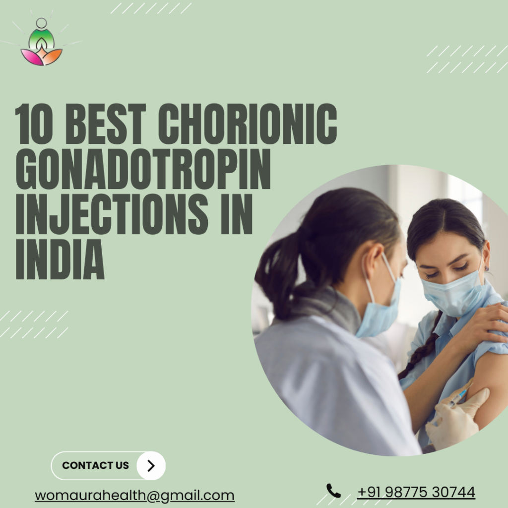 10 Best Chorionic Gonadotropin Injections in India