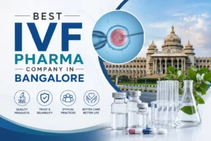 Best IVF Pharma Company in Bangalore