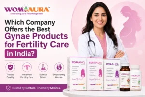 Which Company Offers the Best Gynae Products for Fertility Care in India?