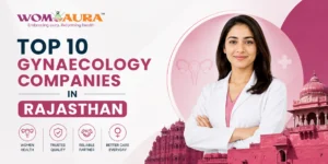 Top 10 Gynaecology Companies in Rajasthan
